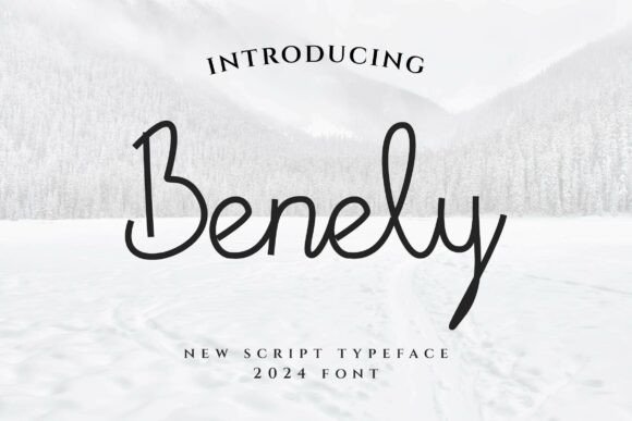 Benely: The Script Handwritten Font for Modern Campaigns